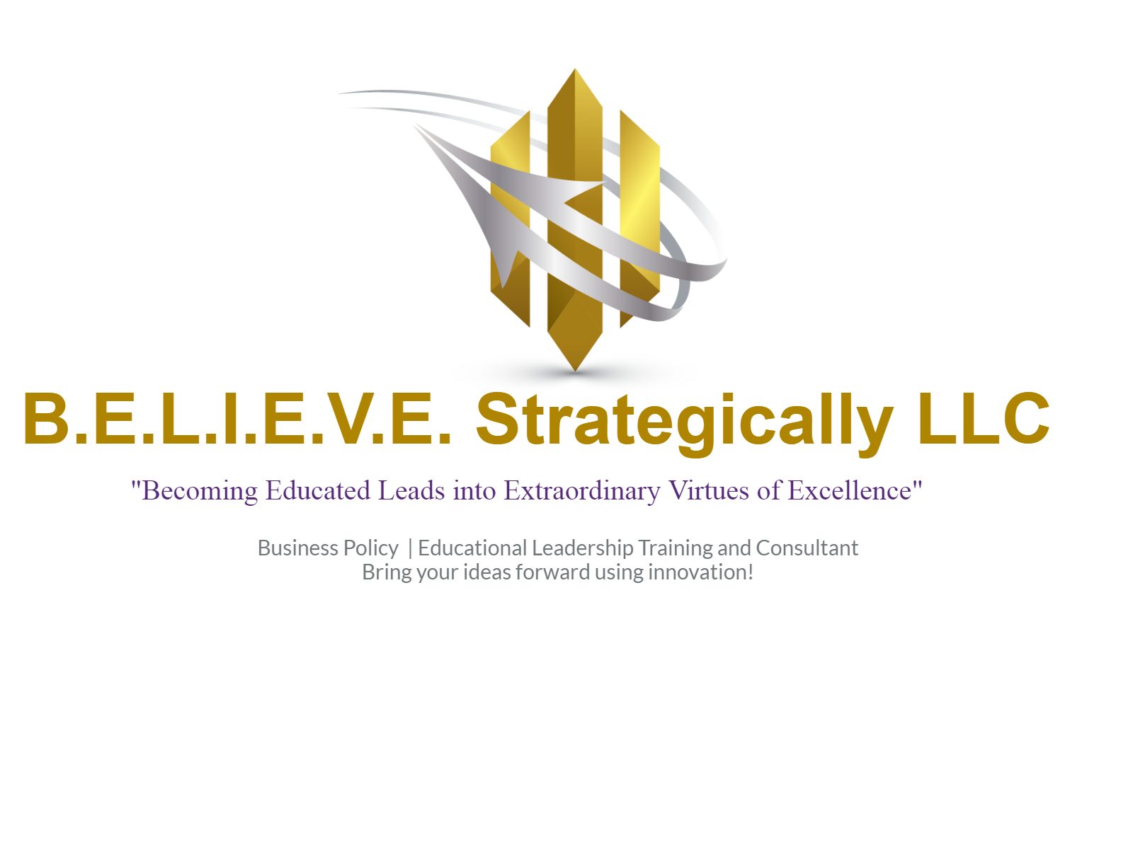 B.E.L.I.E.V.E. Strategically, LLC